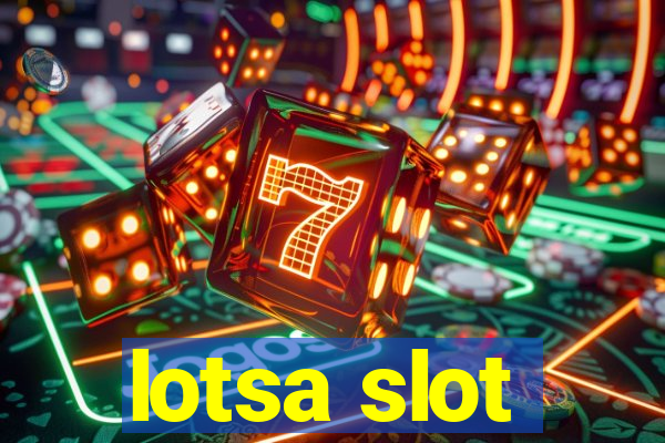 lotsa slot