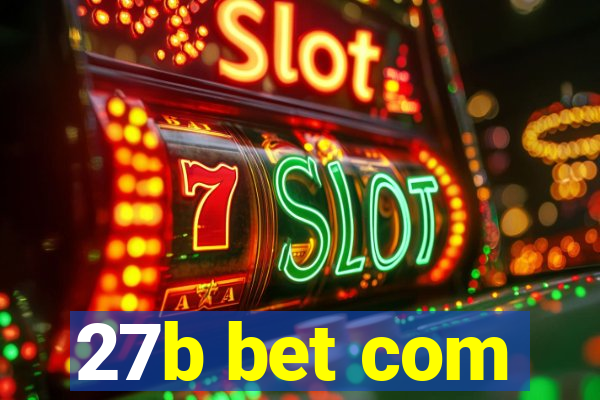 27b bet com