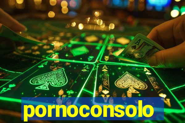 pornoconsolo