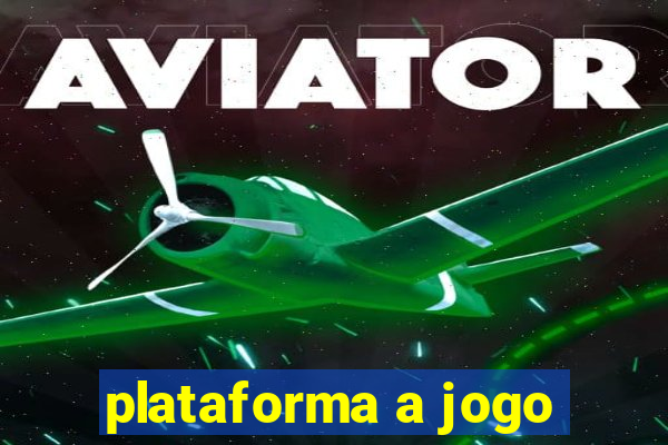 plataforma a jogo