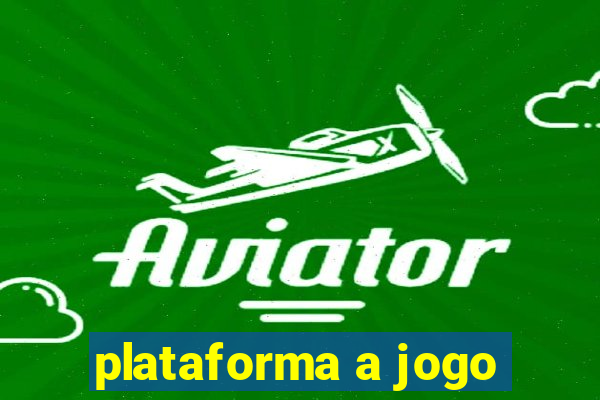 plataforma a jogo