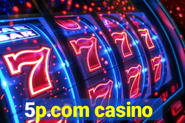 5p.com casino