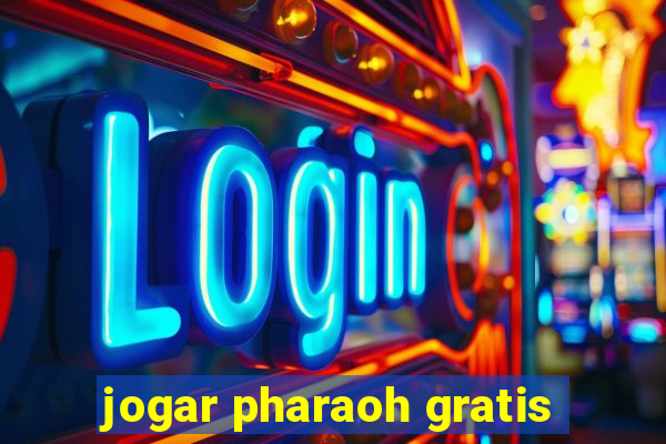 jogar pharaoh gratis