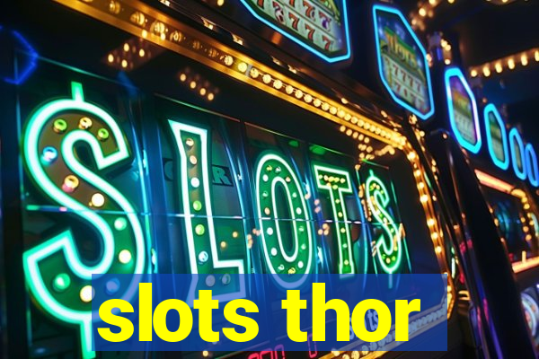 slots thor