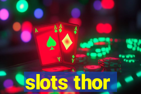 slots thor