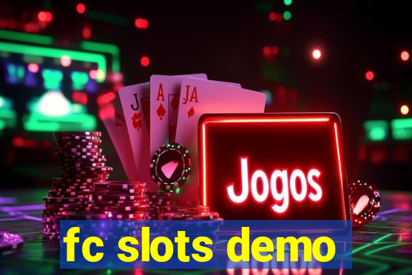 fc slots demo