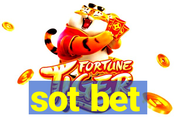 sot bet