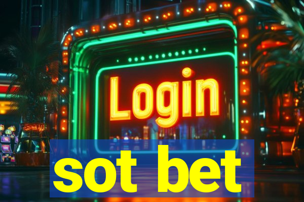 sot bet