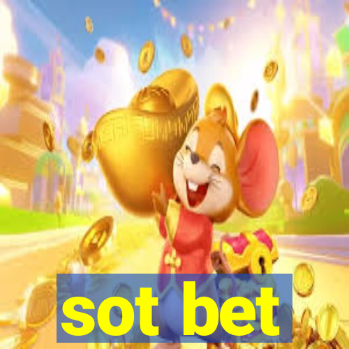 sot bet