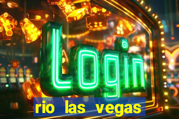 rio las vegas hotel and casino