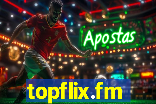 topflix.fm