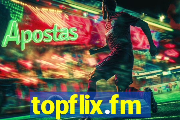 topflix.fm