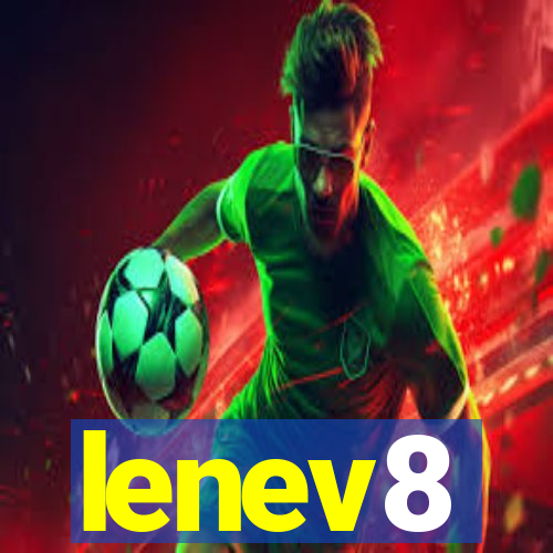 lenev8