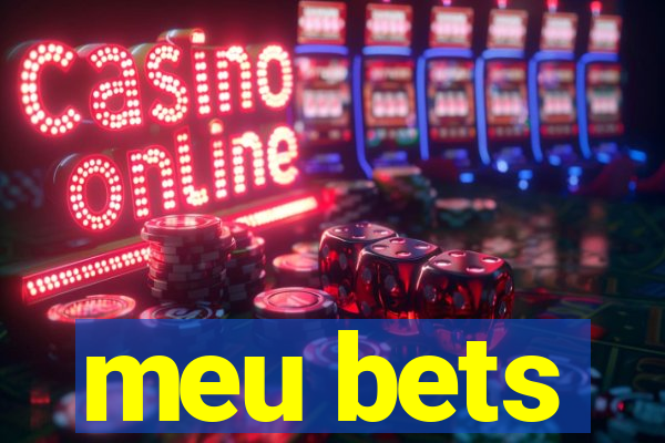 meu bets