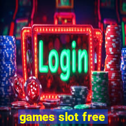 games slot free