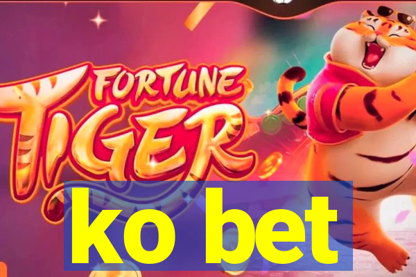 ko bet