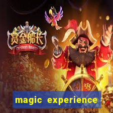 magic experience ganhar dinheiro