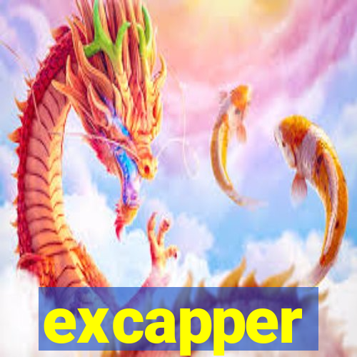 excapper