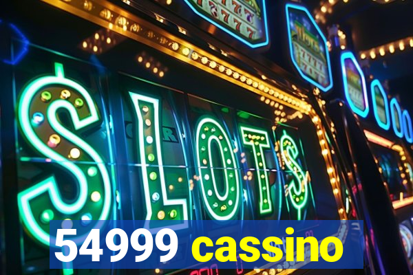 54999 cassino