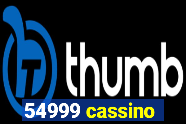 54999 cassino