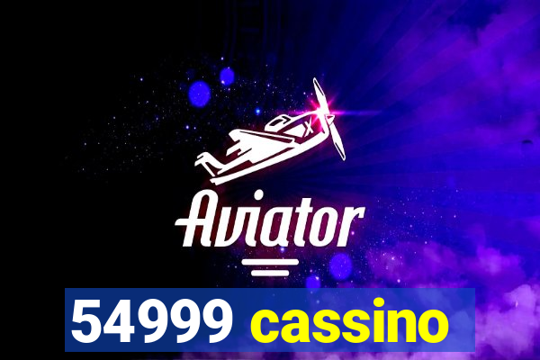 54999 cassino