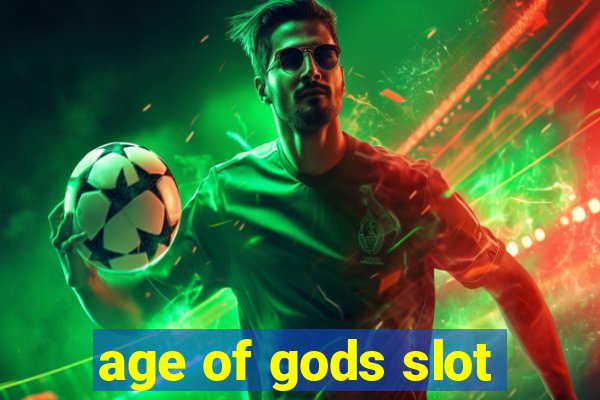 age of gods slot