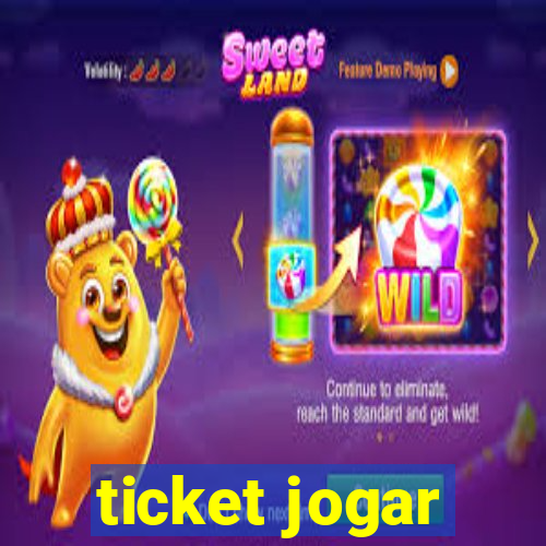 ticket jogar