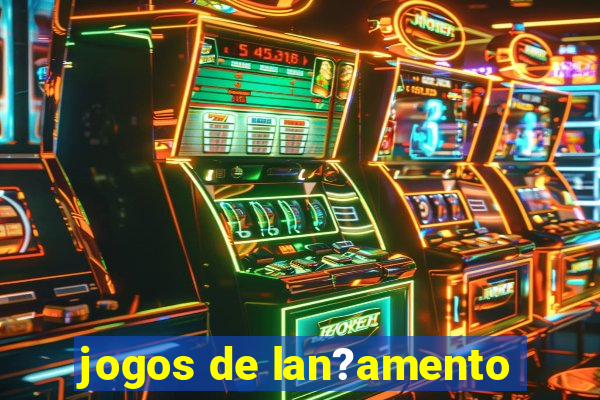 jogos de lan?amento