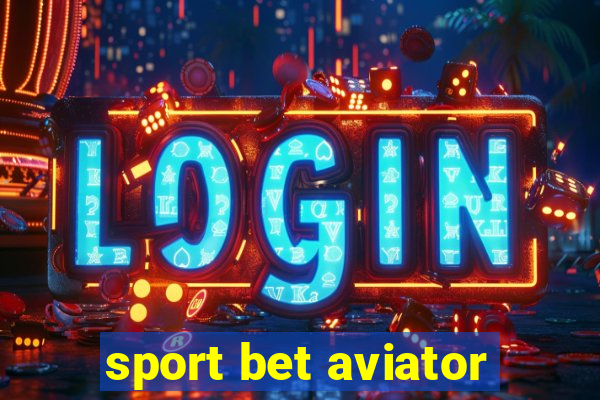 sport bet aviator