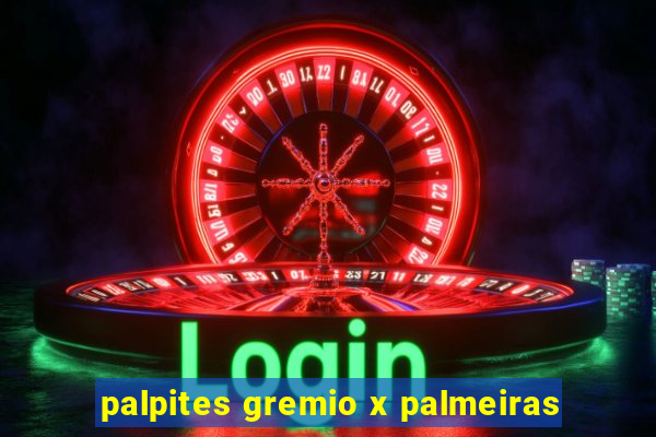 palpites gremio x palmeiras