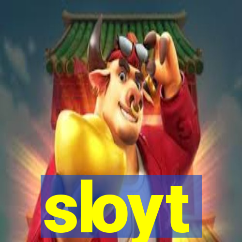 sloyt