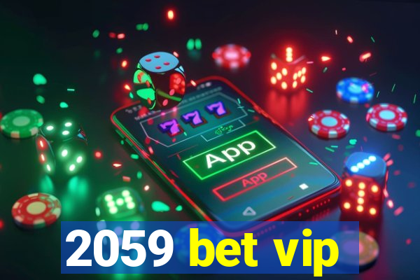 2059 bet vip