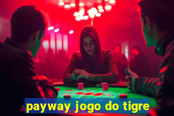 payway jogo do tigre