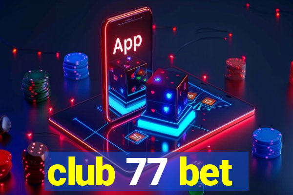 club 77 bet