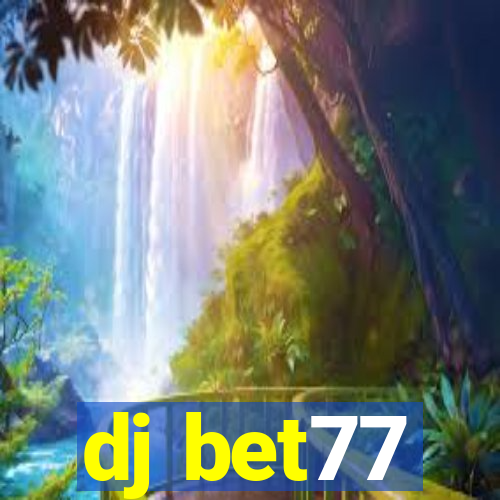 dj bet77