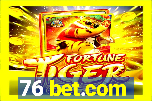 76 bet.com