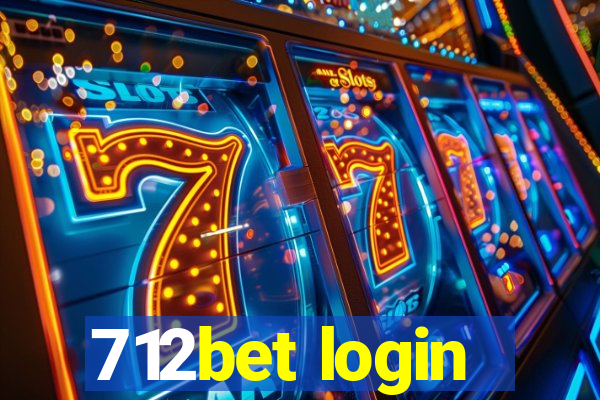 712bet login