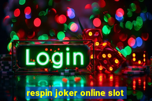 respin joker online slot