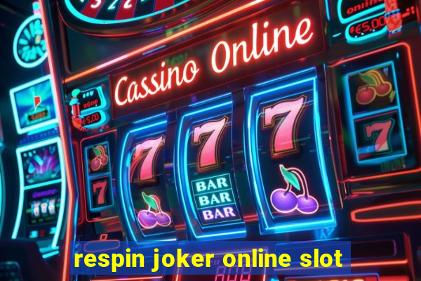 respin joker online slot