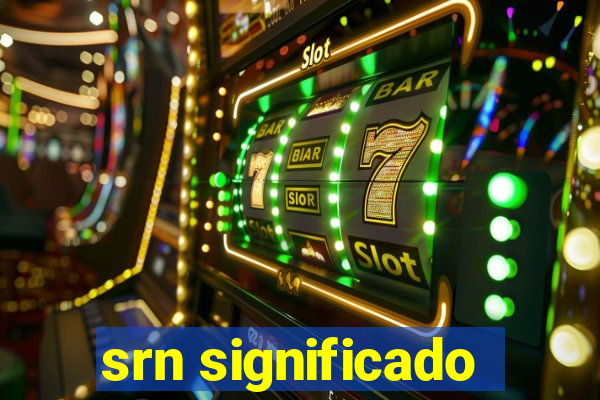 srn significado