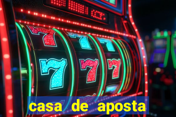 casa de aposta jogo aberto