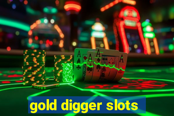 gold digger slots