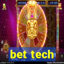 bet tech