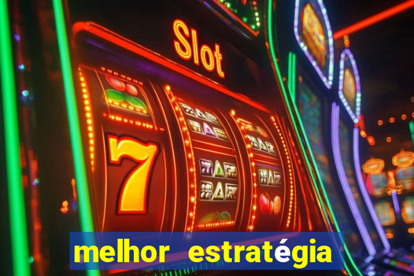 melhor estratégia para jogar fortune tiger