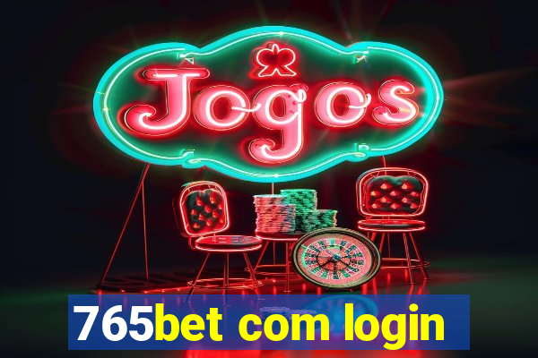 765bet com login