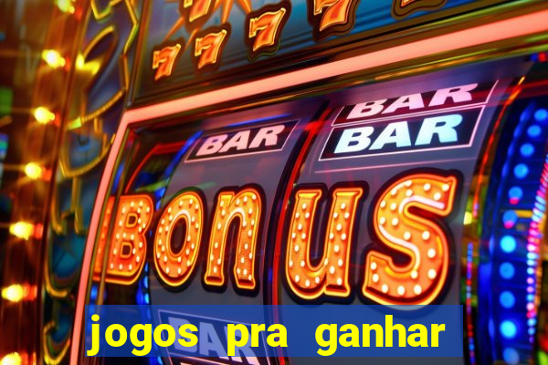 jogos pra ganhar dinheiro de verdade via pix