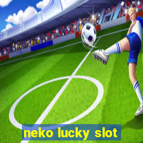 neko lucky slot