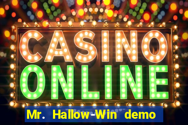 Mr. Hallow-Win demo mr halloween