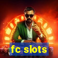 fc slots