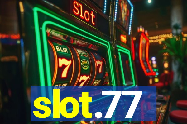 slot.77